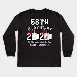58th Birthday 2020 The Year When Shit Got Real Quarantined Kids Long Sleeve T-Shirt